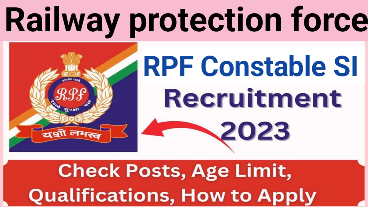 RPF Constable SI Recruitment: रेलवे सुरक्षा बल में कांस्टेबल और सहायक उप निरीक्षक के 10 हजार पदों पर भर्ती, 12वी पास करें आवेदन